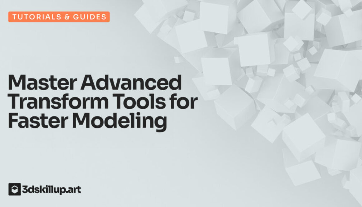 Master-Advanced-Transform-Tools-for-Faster-Modeling