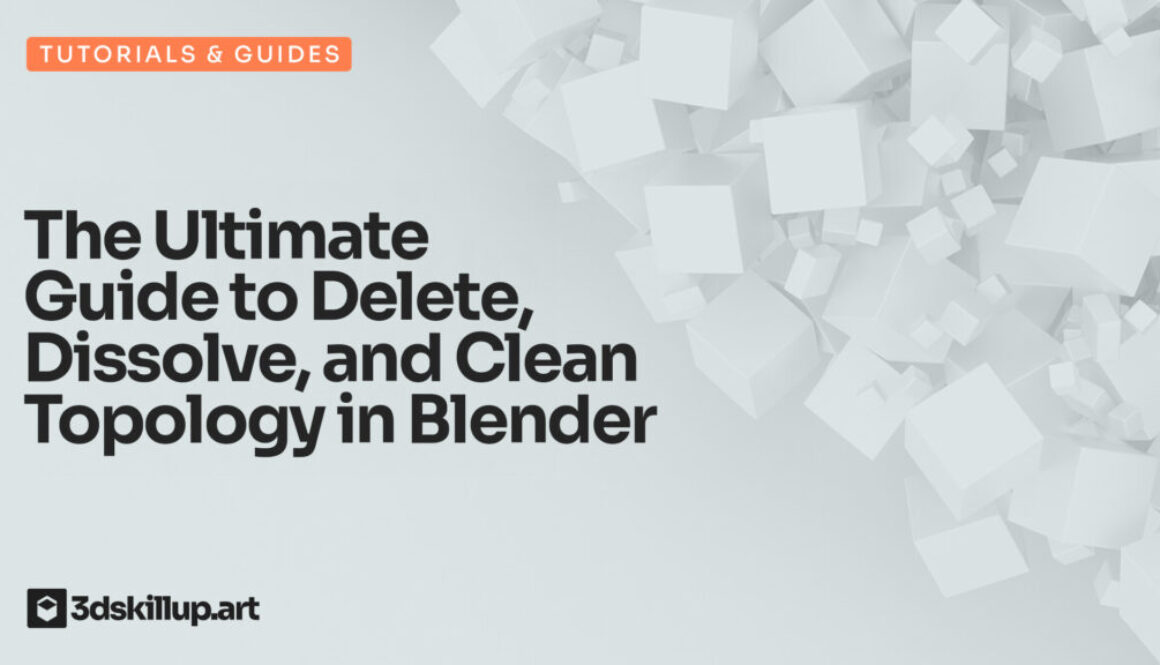 The-Ultimate-Guide-to-Delete,-Dissolve,-and-Clean-Topology-in-Blender