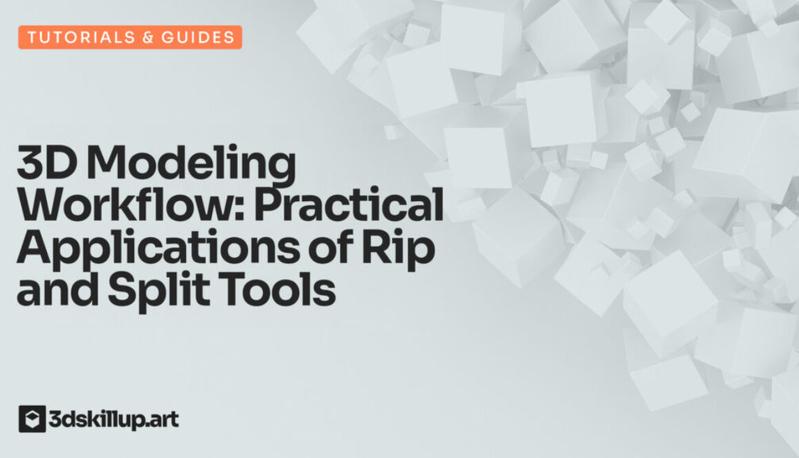 3D-Modeling-Workflow-Practical-Applications-of-Rip-and-Split-Tools
