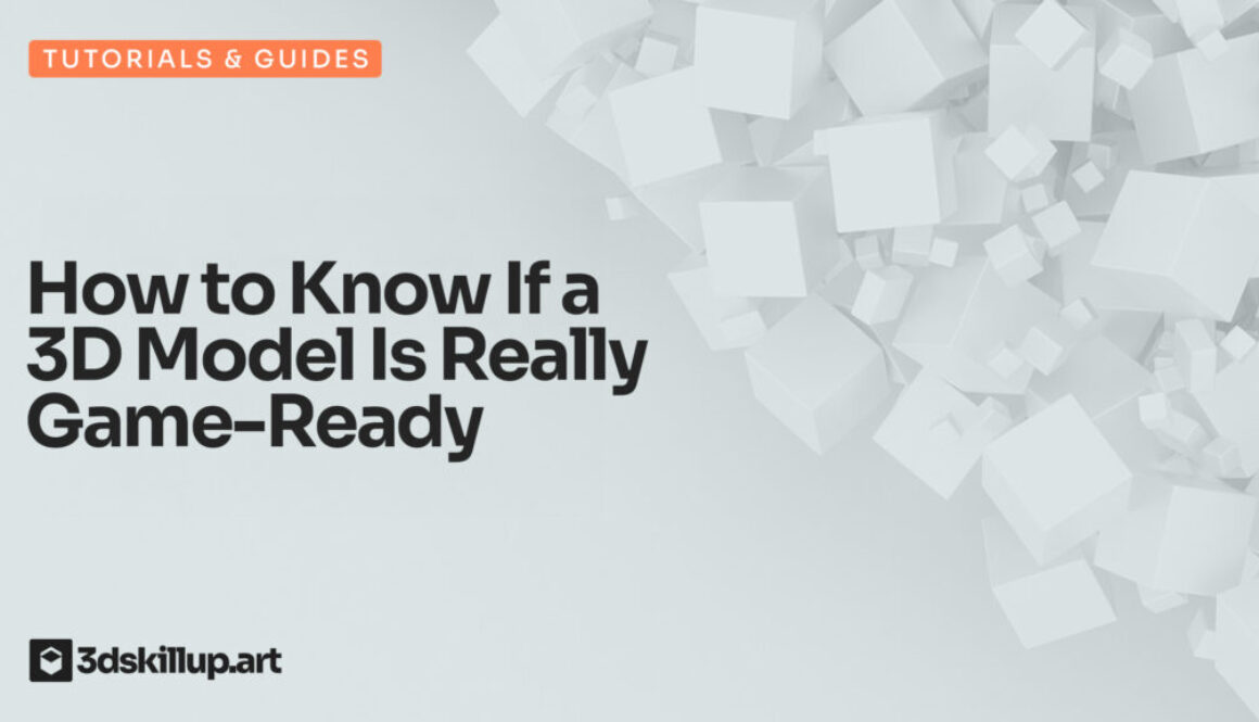 How to Know If a 3D Model Is Really Game-Ready