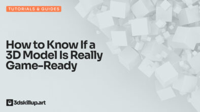 How to Know If a 3D Model Is Really Game-Ready