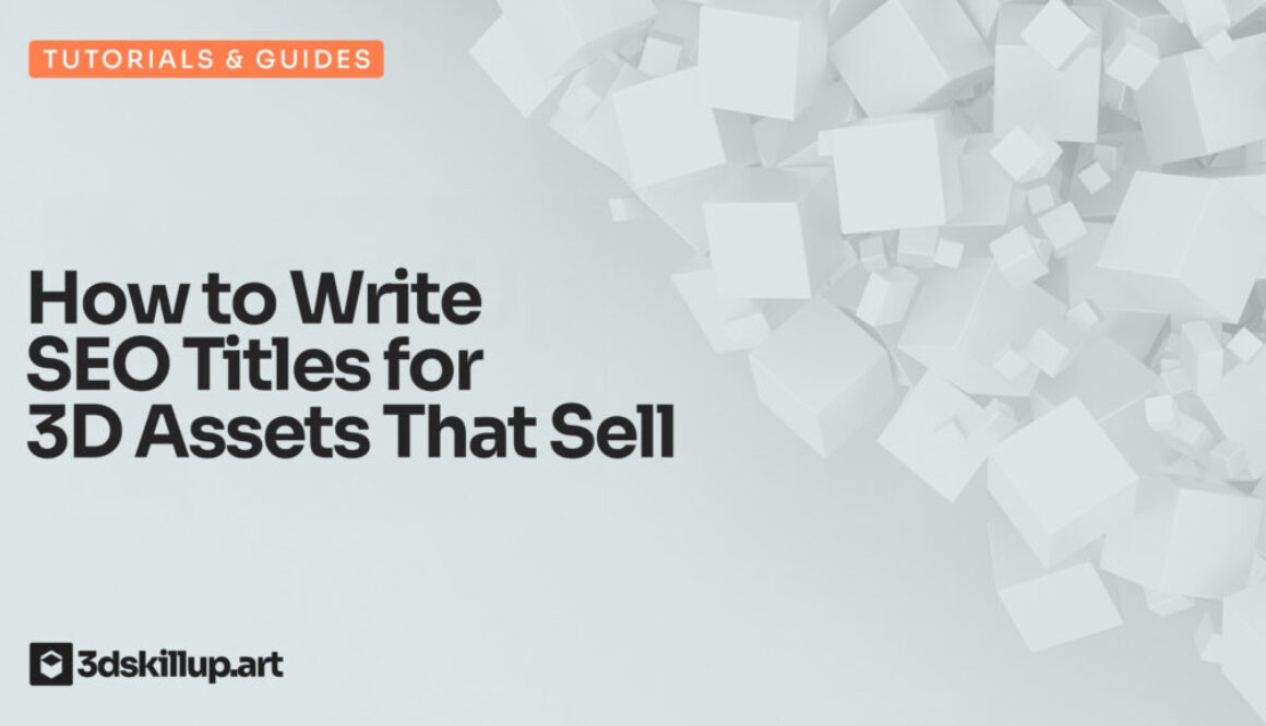 How to Write SEO Titles for 3D Assets That Sell