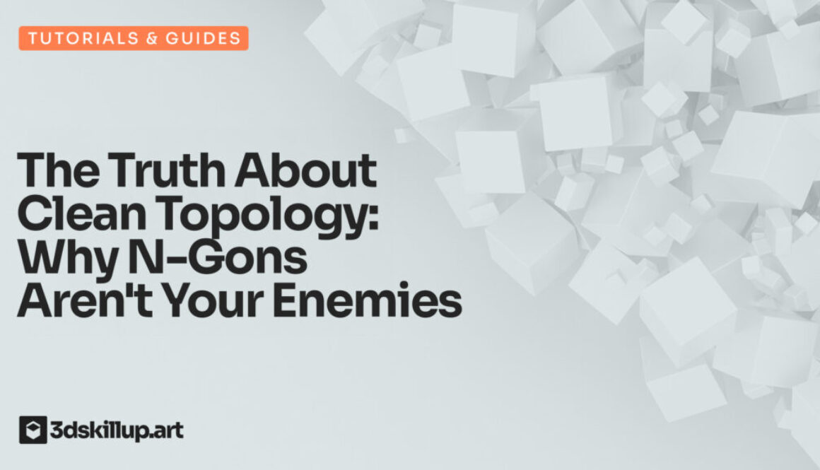 The-Truth-About-Clean-Topology-Why-N-Gons-Aren't-Your-Enemies