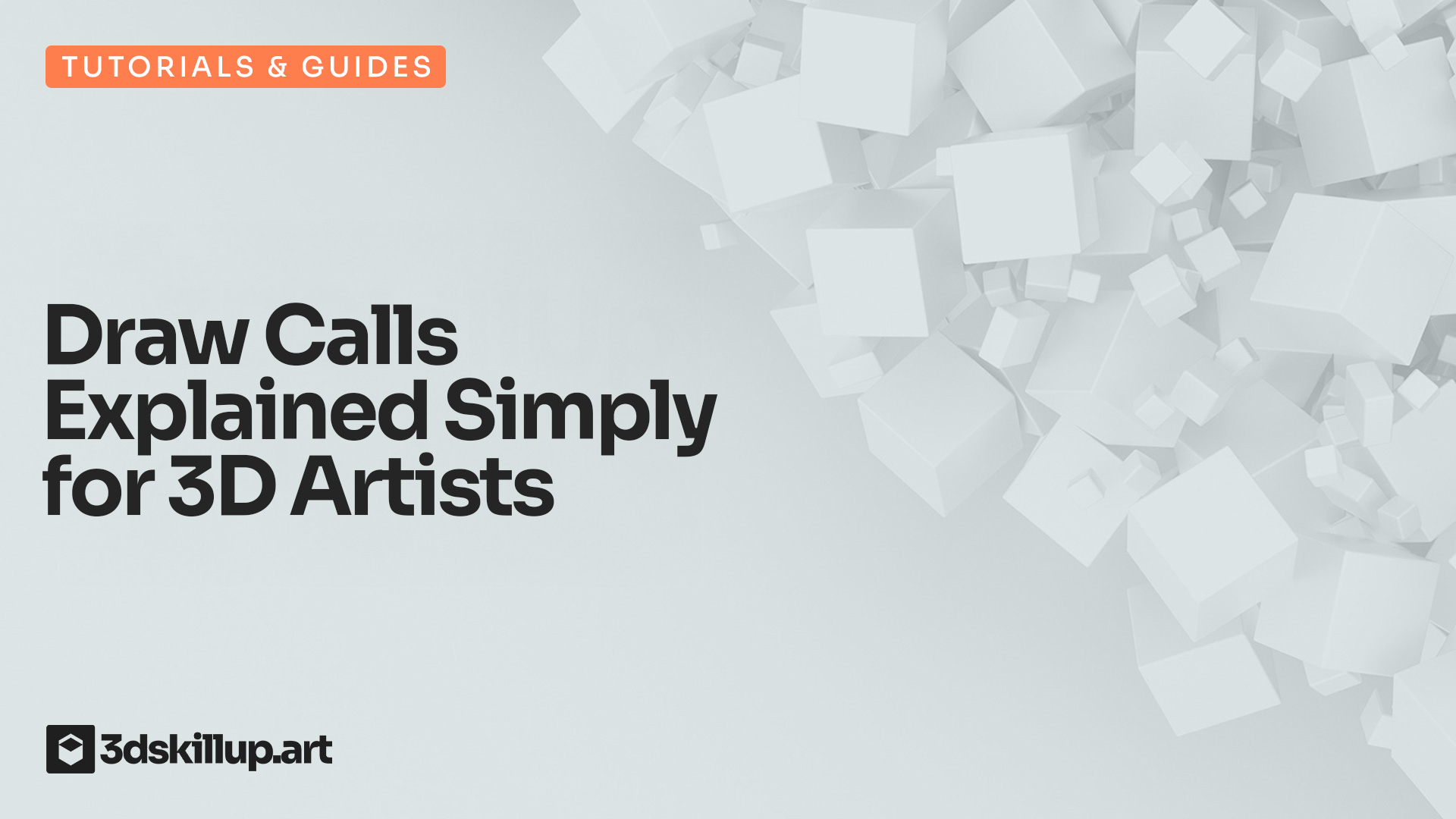 Draw Calls Explained Simply for 3D Artists
