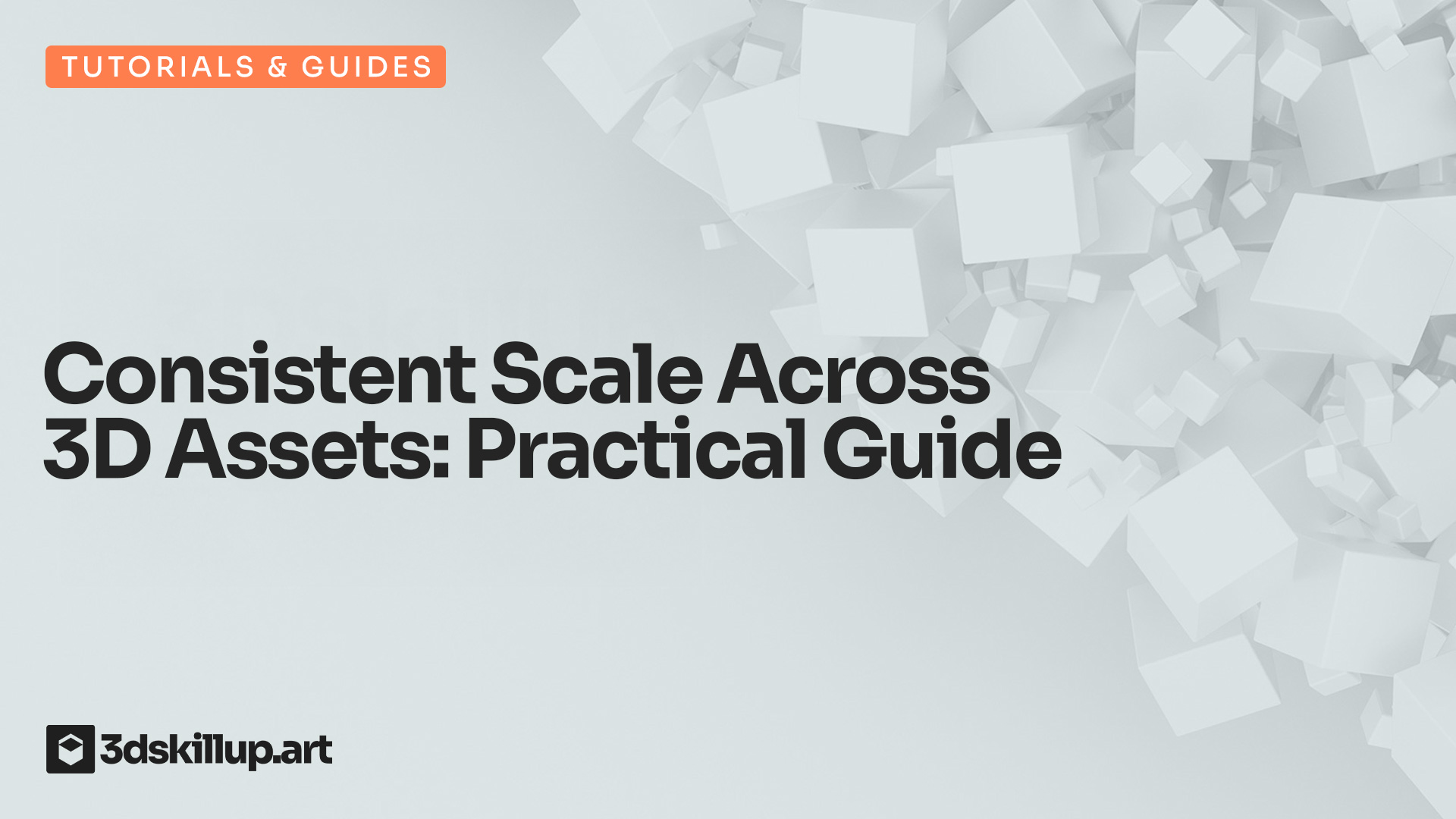 Consistent Scale Across 3D Assets Practical Guide