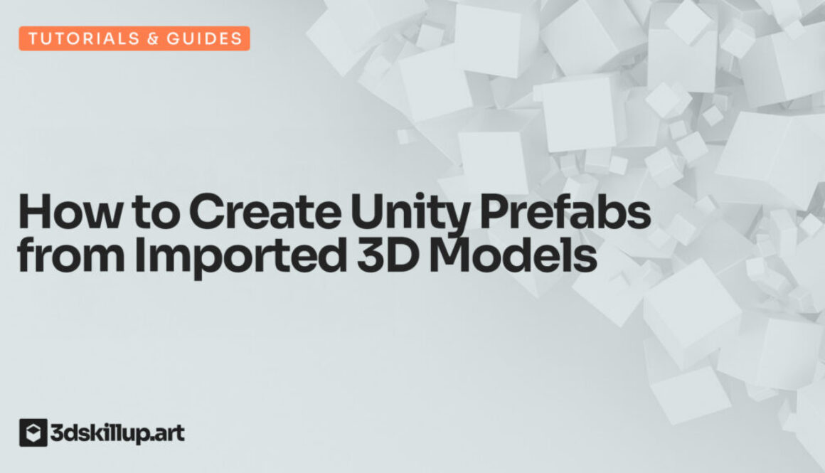 How to Create Unity Prefabs from Imported 3D Models