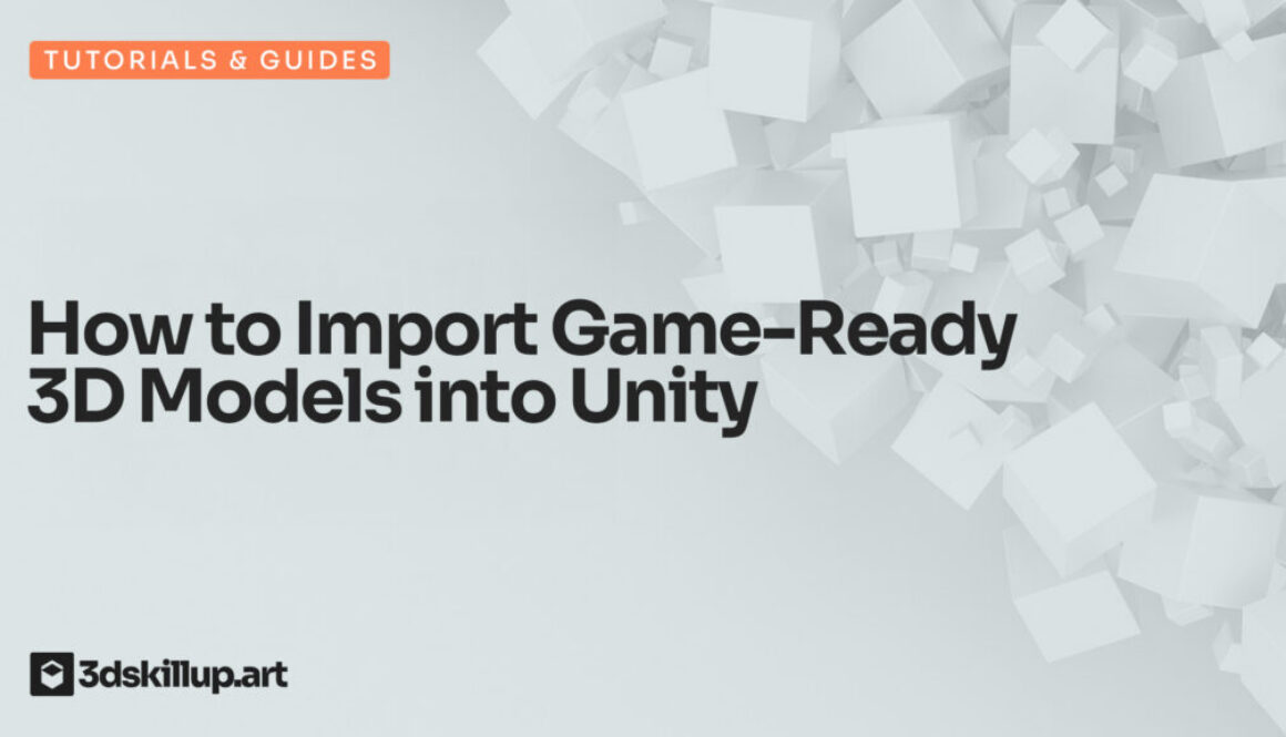 How to Import Game-Ready 3D Models into Unity