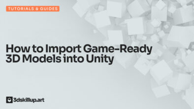 How to Import Game-Ready 3D Models into Unity